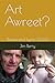 Art Awreet?: Poems and Lyri...
