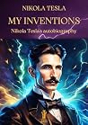 My Inventions: Ni...