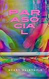 Parasocial by Wendy Dalrymple