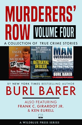Murderers' Row: A Collection of True Crime by Burl Barer (Kindle Edition)