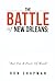 The Battle of New Orleans: ...