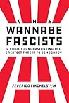 Wannabe Fascists:...