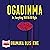 Ogadinma Or, Everything Will Be Alright by Ukamaka Olisakwe