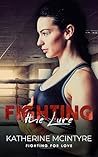 Fighting the Lure by Katherine McIntyre
