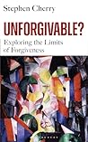 Unforgivable?: Ex...