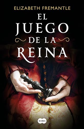 Portada de El juego de la reina, de Elizabeth Fremantle