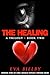 THE HEALING (THE HURT Trilo...