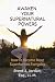AWAKEN YOUR SUPERNATURAL PO...