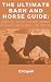 The Ultimate Barn and Horse...