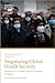 Negotiating Global Health Security: Priorities for U.S. and Global Governance of Disease