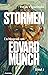 Stormen. En biografi om Edvard Munch. Bind 2