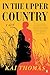 In the Upper Country: A Novel
