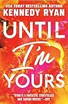 Until I'm Yours