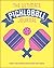 The Ultimate Pickleball Journal: Chart your Progress and Record your Games!