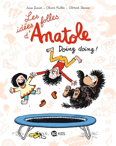 Doïng doïng ! (Les idées folles d'Anatole #3)