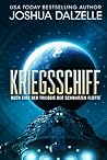 Kriegsschiff (Saga der Schwarzen Flotte) by Joshua Dalzelle