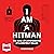 I Am a Hitman