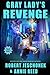 Gray Lady's Revenge (Gray L...