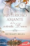 El misterioso amante de la señorita Brown (Historias de Little Lake 1)