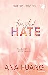 Twisted hate by Ana Huang