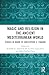 Magic and Religion in the Ancient Mediterranean World by Radcliffe G. Edmonds III