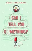 Can I Tell You Something? (Snowbound Secrets, #1)