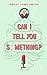 Can I Tell You Something? (...