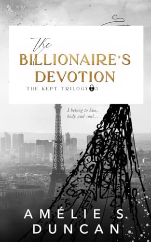 The Billionaire's Devotion (The Kept Trilogy Book 3)