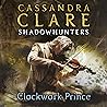 Clockwork Prince by Cassandra Clare