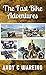 The Fast Bike Adventures: A Petrolhead Travelogue Anthology (The Petrolhead Travelogues)