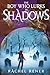 The Boy Who Lurks in Shadows (The Bone Whisperer Chronicles)