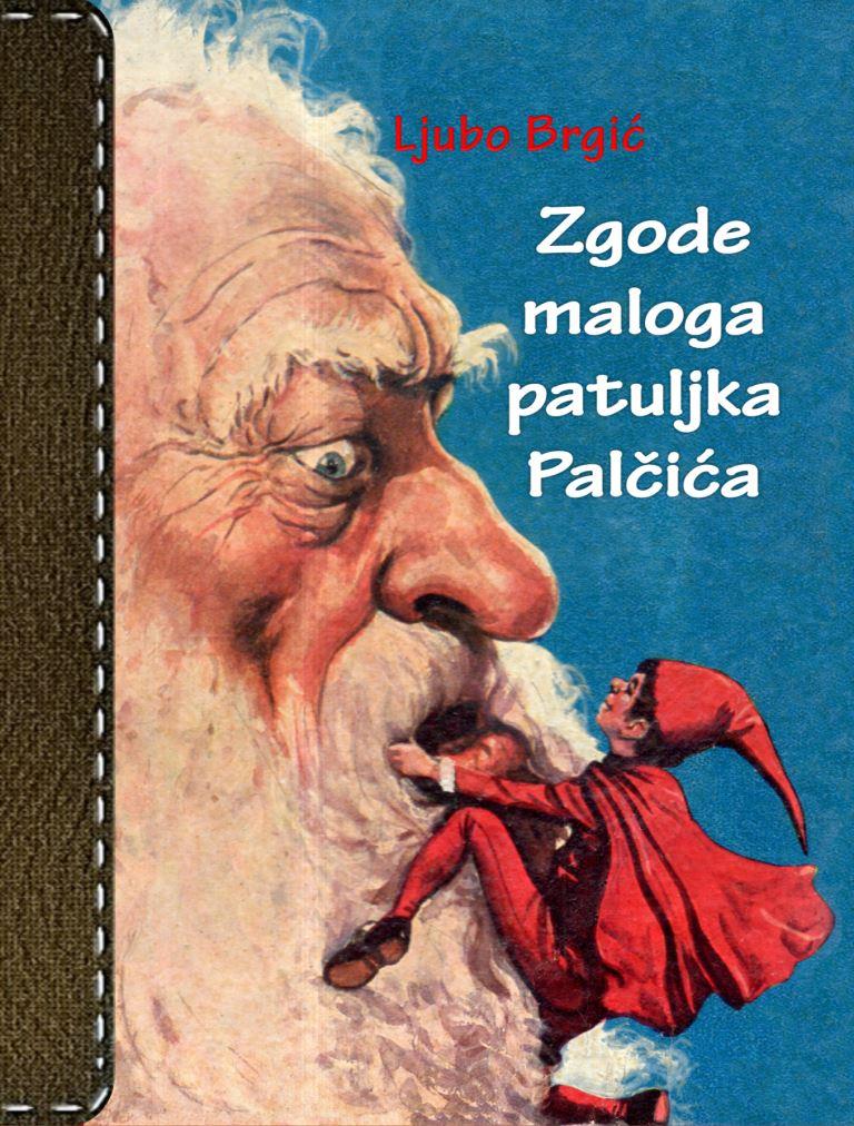 Zgode maloga patuljka Palčića (Hardcover)