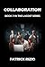Collaboration: Book 2 in th...