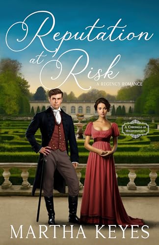 Reputation at Risk (A Chronicle of Misadventures #1)