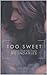 Too Sweet: Songs for Setting Boundaries