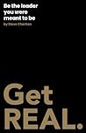 Get REAL.: Be the...