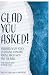 Glad You Asked!: Answers to...