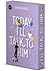 Today I'll Talk to Him by Bianca Wege