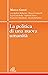 La politica di una nuova umanità by Marco Guzzi
