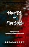 Shorts and Morsel...