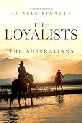 The Loyalists (The Australians Book 22)