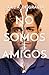 No Somos Amigos by Joel Alexander De Gracia No Somos Amigos by Joel Alexander De Gracia