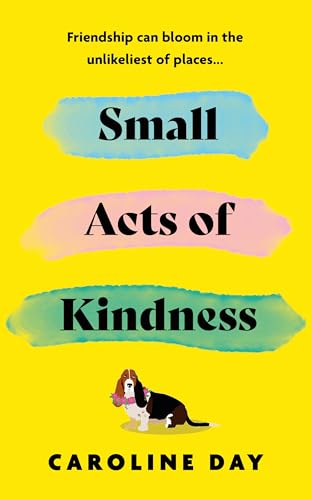 Small Acts of Kindness (Kindle Edition)