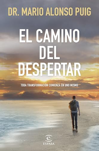 El camino del despertar: Toda transformación comienza en uno mismo (Kindle Edition)