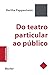 Do teatro particular ao púb...