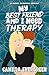 My Best Friend and I Need Therapy (How to Rom-com)