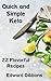 Quick and Simple Keto: 22 Flavorful Recipes