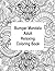 Bumper Mandala Adult Relaxing Coloring Book by Greg Poole