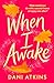 When I Awake