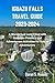 IGUAZU FALLS TRAVEL GUIDE 2023-2024: A Wanderlust Land Filled with Immense Pleasure and Adventurous Activities for Nature Adventurers